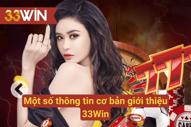 Giới thiệu nền tảng cá cược trực tuyến 33Win